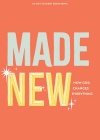 Made New Teen: Devotional How God Changes Everything